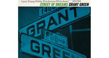 Grant Green - Street Of Dreams