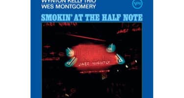 Wynton Kelly Trio and Wes Montgomery - Smokin' At The Half Note (Acoustic Sounds Series)