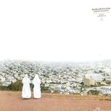 Death Cab for Cutie - Asphalt Meadows
