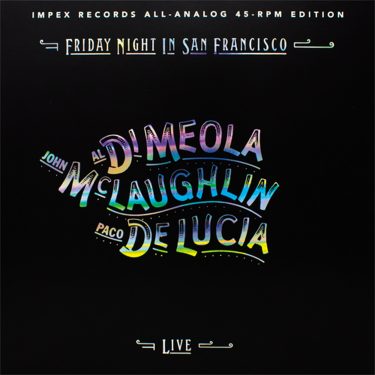 Al Di Meola, John McLaughlin & Paco DeLucia - Friday Night In San Francisco