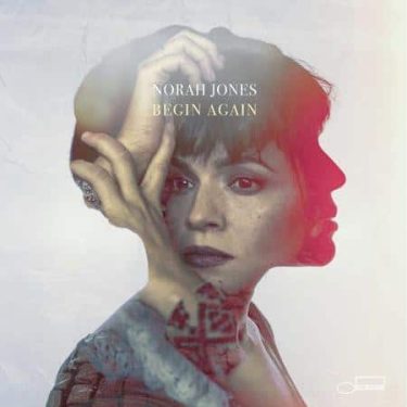 Norah Jones - Begin Again