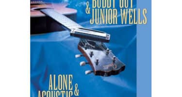 Buddy Guy & Junior Wells - Alone & Acoustic