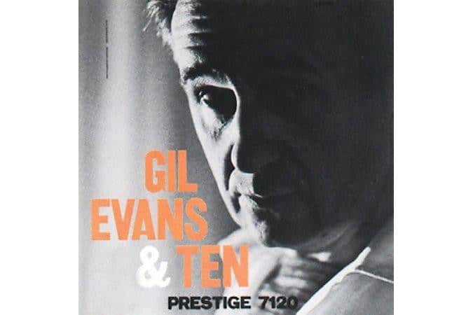 Gil Evans - Gil Evans and Ten (Stereo)