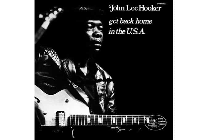 John Lee Hooker - Get Back Home In the USA