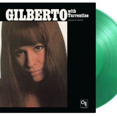 ASTRUD GILBERTO WITH STANLEY TURRENTINE - GILBERTO WITH TURRENTINE