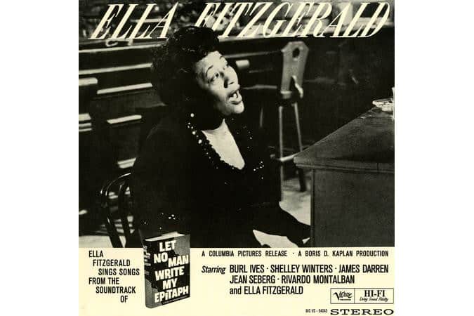Ella Fitzgerald - Let No Man Write My Epitaph
