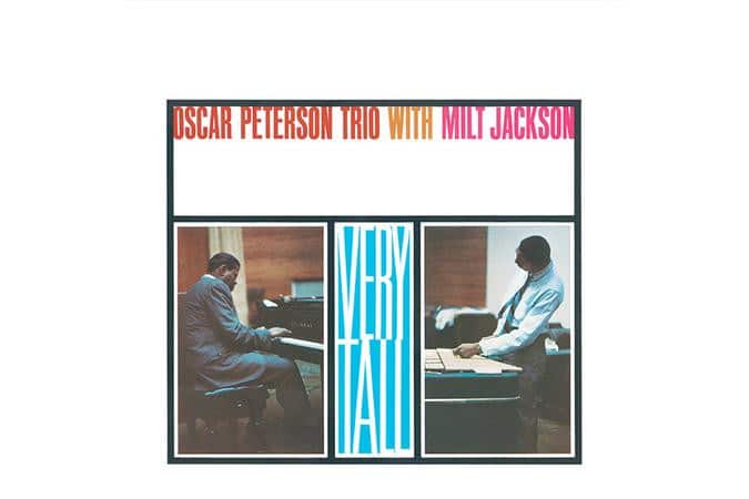 Oscar Peterson Trio with Milt Jackson - Very Tall