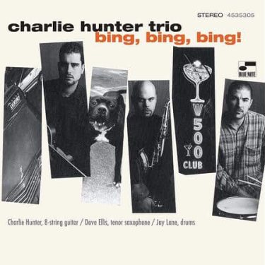 Charlie Hunter Trio - Bing, Bing, Bing! (Blue Note Classic Vinyl Series)