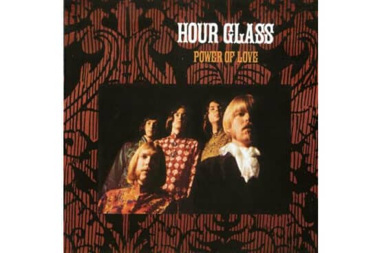 Hour Glass - Power Of Love  (2019 Remaster)