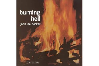 John Lee Hooker - Burning Hell