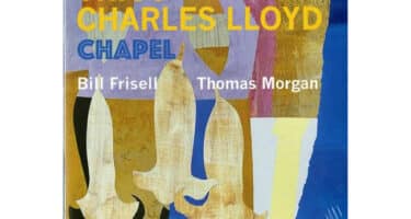 Charles Lloyd - Trios: Chapel with Bill Frisell & Thomas Morgan