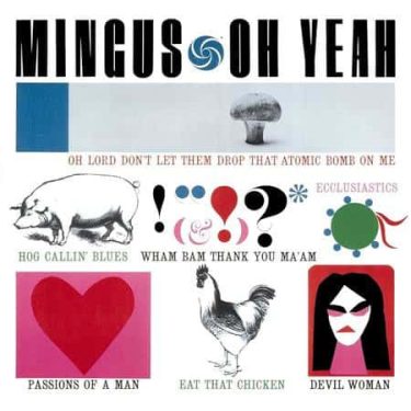Charles Mingus - Oh Yeah (Analogue Productions) (2 x 45 RPM)