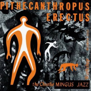 Charles Mingus - Pithecanthropus Erectus  (Mono) (Analogue Productions) (2 x 45 RPM)