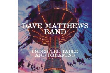 Dave Matthews Band - Under The Table And Dreaming  (+ Download Code)