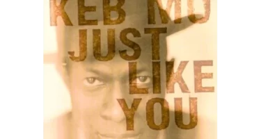 Keb´Mo - Just like You