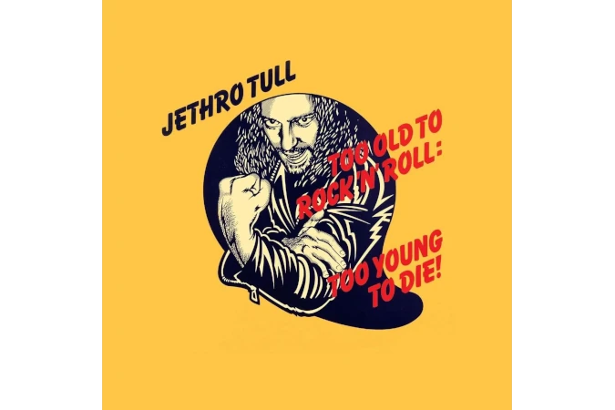 Jethro Tull - Too Old To Rock ‘N’ Roll Too Young To Die! (CD)