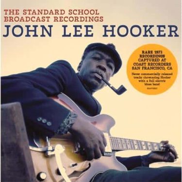 John Lee Hooker - The Standard School Broadcast Recordings