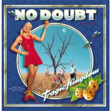 No Doubt - Tragic Kingdom