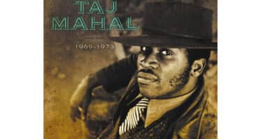 Taj Mahal - The Hidden Treasures Of Taj Mahal (1969-1973)