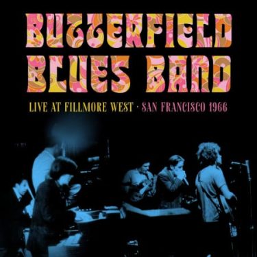 The Butterfield Blues Band - Live At Fillmore West, San Francisco 1966 (Limited Edition 1LP Clear Blue Vinyl)