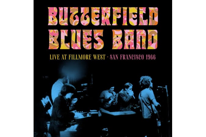 Butterfield Blues Band - Live At Fillmore West