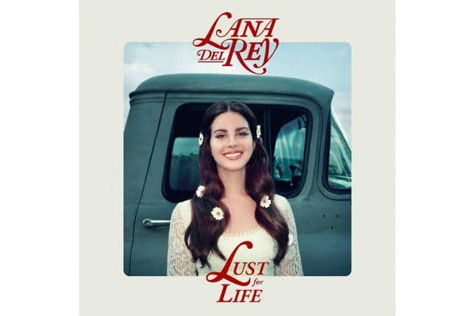 Lana Del Rey - Lust For Life