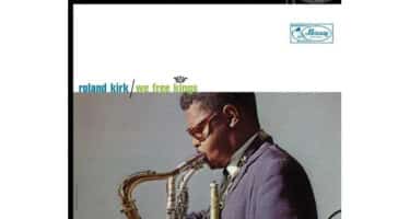 Roland Kirk - We Free Kings (Acoustic Sounds Series)