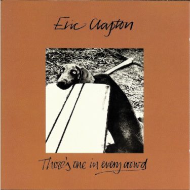 Eric Clapton – There's One In Every Crowd (CD)