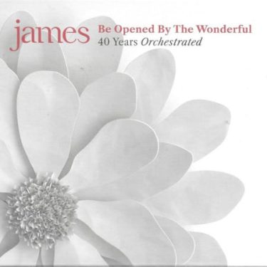 James – Be Opened By The Wonderful