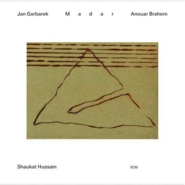Jan Garbarek, Anouar Brahem, Shaukat Hussain - Madar