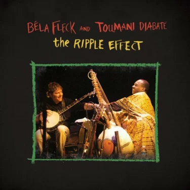 Bela Fleck & Toumani Diabate - Ripple Effect