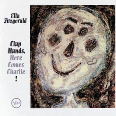 Ella Fitzgerald - Clap Hands, Here Comes Charlie! (Acoustic Sounds Series)