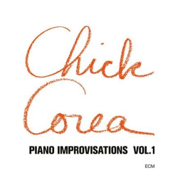 Chick Corea - Piano Inprovisations Vol. 1 (ECM Luminessence Series)