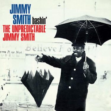 Jimmy Smith - Bashin': The Unpredictable Jimmy Smith (Acoustic Sounds Series)