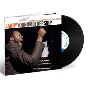 Larry Young - Mother Ship (Blue Note) (Tone Poet)