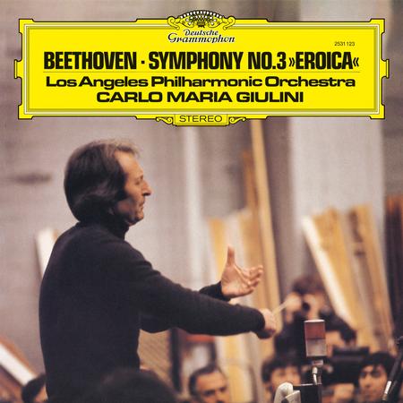 Carlo Maria Giulini and Los Angeles Philharmonic Orchestra - Beethoven: Symphony No. 3 Eroica (Deutsche Grammophon) (The Original Source Series)