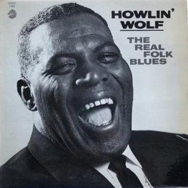 Howlin' Wolf - The Real Folk Blues  (Mono)( Chess Records) (Acoustic Sounds Series)