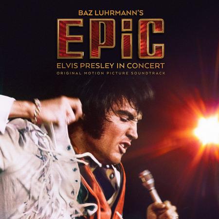 Elvis Presley - EPIC: Elvis Presley In Concert (Original Motion Picture Soundtrack)