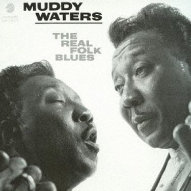 Muddy Waters - The Real Folk Blues  (Mono) (Chess Records) (Acoustic Sounds Series)