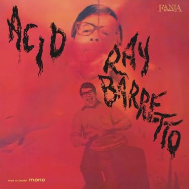 Ray Barretto - Acid  (Mono)