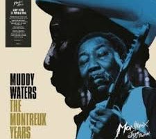 Muddy Waters - Muddy Waters: The Montreux Years