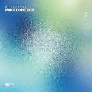 Various Artists Classical Masterpieces for Eternity limited edition 140 gram blue vinyl LP by Warner Classics